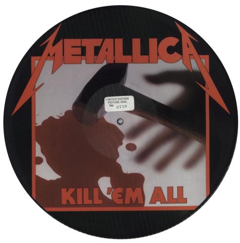 Metallica Kill 'em All - Numbered US picture disc LP (vinyl